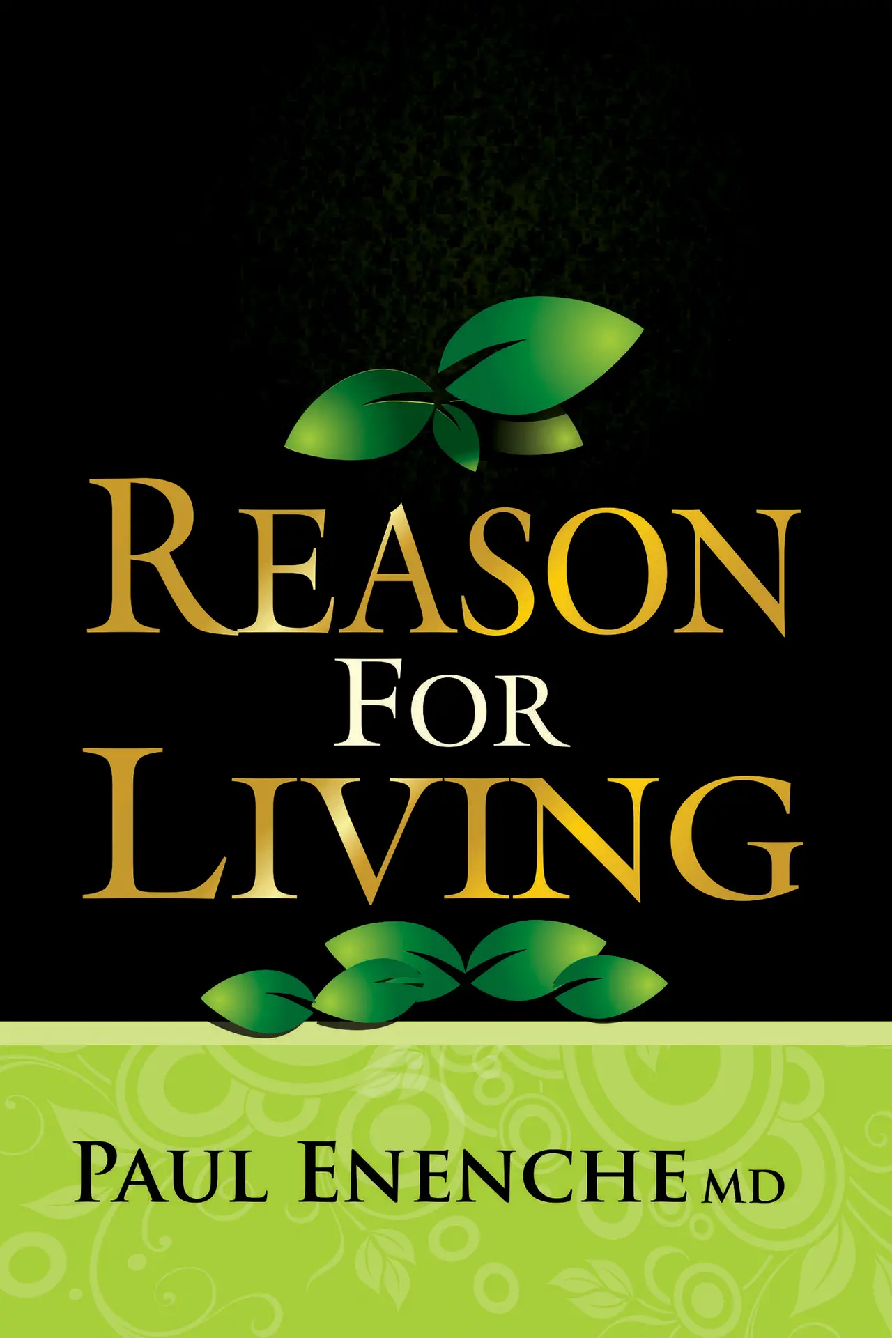 Reason for Living by Dr. Paul Enenche