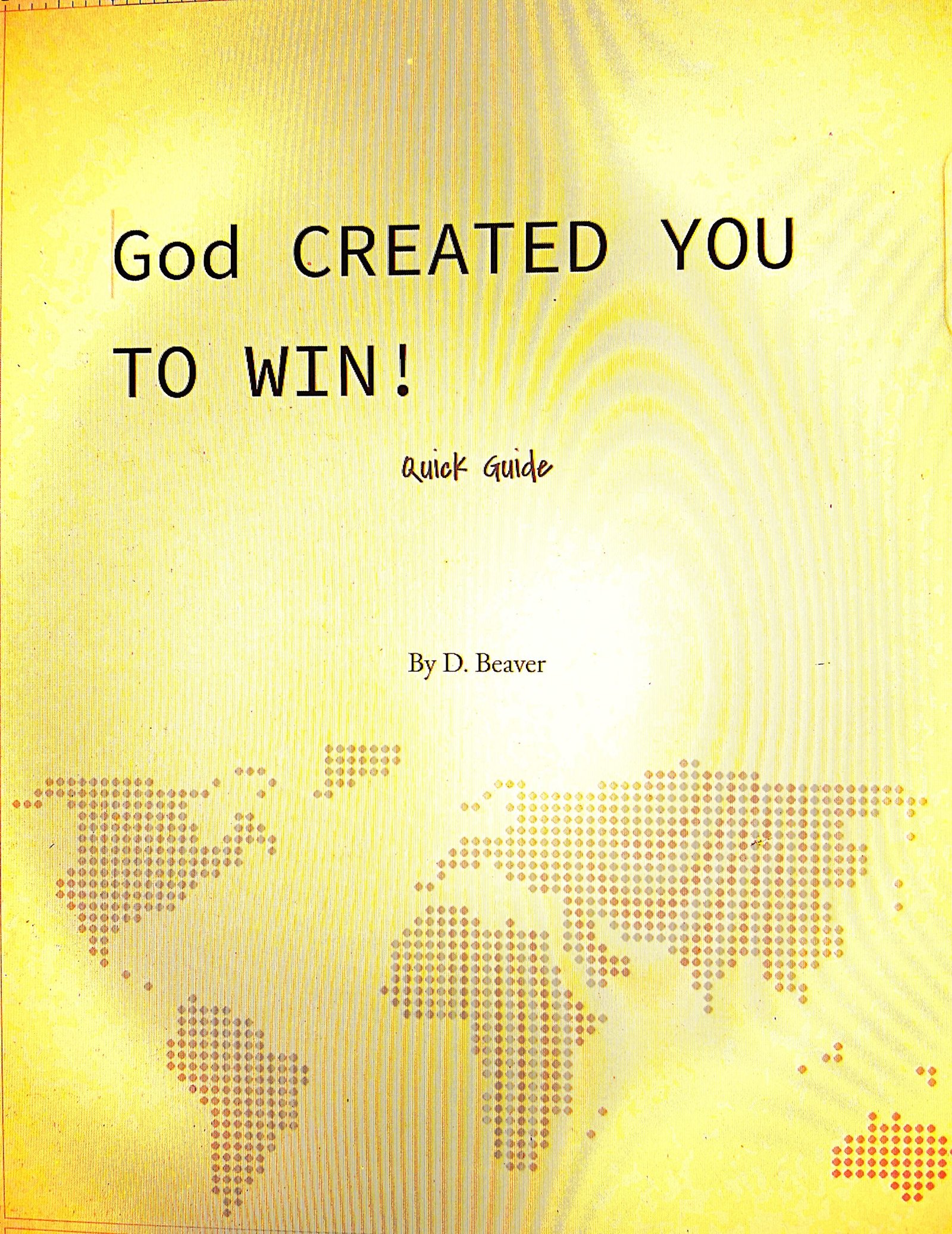 God Has Created You To Win Quick Guide