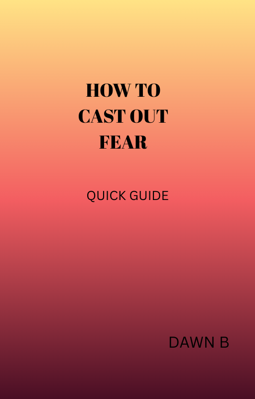How to cast out fear Quick Guide